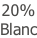 20% Blanc